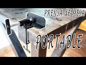Como Hacer Una PRENSA de Mesa Portable - Se Adapta a Cualquier MESA