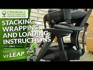 How to Stack, Wrap, and Load Steelcase V2 Leap Chairs onto a Truck