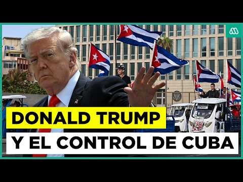 Donald Trump asegura que Estados Unidos podría tomar el control de Cuba “casi de inmediato”