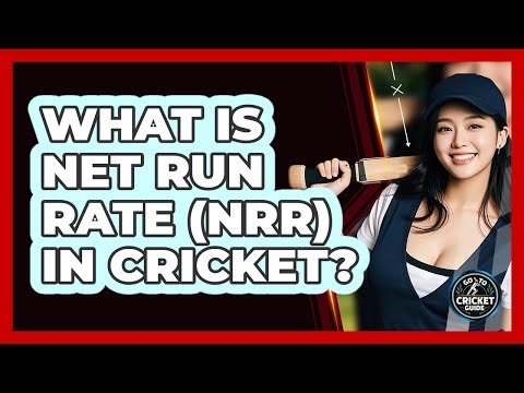 What Is Net Run Rate (NRR) In Cricket? - Go-To Cricket Guide