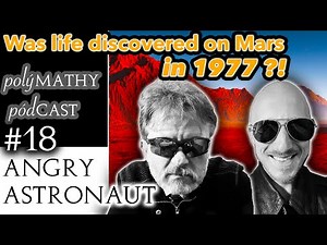 When will humans walk on Mars? w/ The Angry Astronaut | polýMATHY pódCAST #18