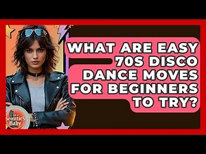 What Are Easy 70s Disco Dance Moves For Beginners To Try? - I'm a 70s Baby
