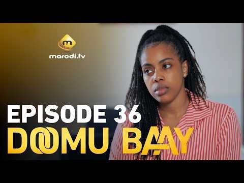 Série - Doomu Baay - Saison 1 - Episode 36 - VOSTFR