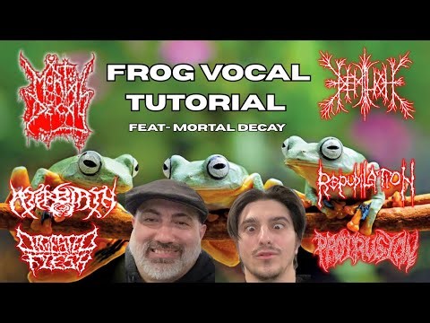Frog Vocal Tutorial w/ Mortal Decay. Guttural like Demilich, Afterbirth, Repudilation, Dripping etc!