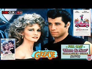 Grease (1978) ~ Character Guide ~ Then & Now ~ FULL CAST ~ Classic 🎥 U.S.A.