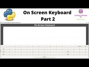 On Screen Keyboard Part 2 | Python GUI Project | For Beginners | Step By Step | From Scratch