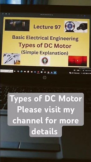 Types of DC Motor |Shunt motor Series Motor and Compound wound motor