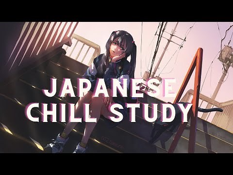 Japanese Chill Playlist ♡たかやん / Takayan♡