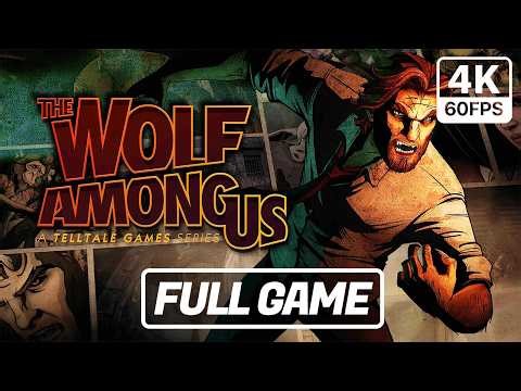 The Wolf Among Us - FULL GAME - Gameplay Walkthrough [PC 4K 60FPS]