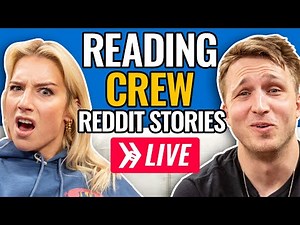 Reading Reddit Stories From Our Crew LIVE