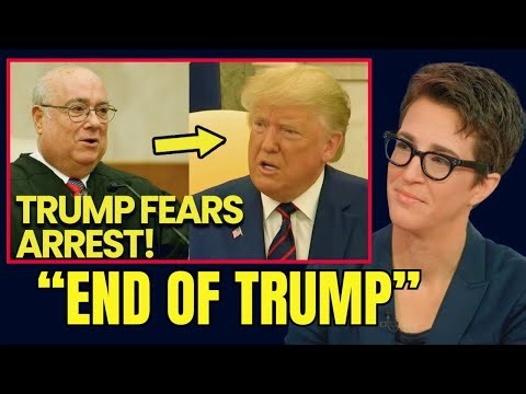 Trump FEARS ARREST as Judge PULLS NUKE MOVE Rachel Maddow