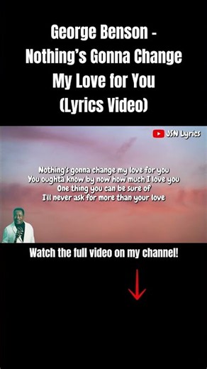 George Benson - Nothing’s Gonna Change My Love for You (Lyrics Video) Check Out Now! #lyrics #jazz