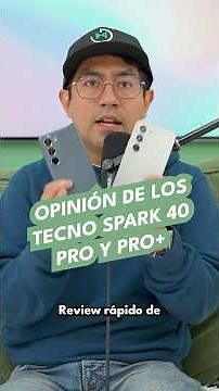 Opinión del TECNO Spark 40 Pro y Pro+