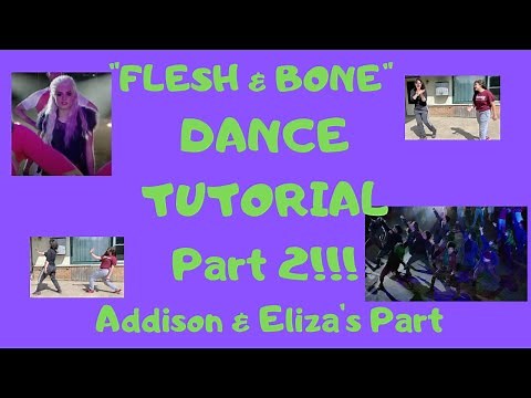"Flesh & Bone" Dance Tutorial Part 2! ADDISON 👽& ELIZA'S Part!!!