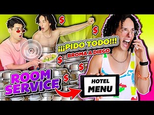 PEDIMOS TODO EL MENÚ DEL HOTEL A DIEGO *BROMA* 😈 $$$