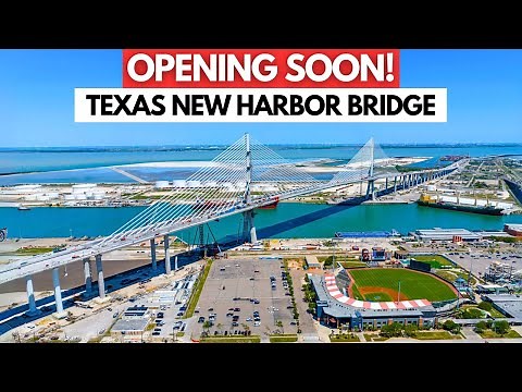 New Harbor Bridge: Texas' Biggest Infrastructure Project Is Nearly Complete!