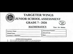 GRADE 7 MATHEMATICS | TARGETER WINGS 002 – 2026 FULL PAPER WALKTHROUGH