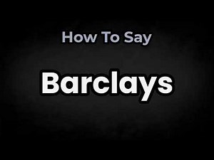 How To Pronounce Barclays? (CORRECTLY) Meaning & Pronunciation