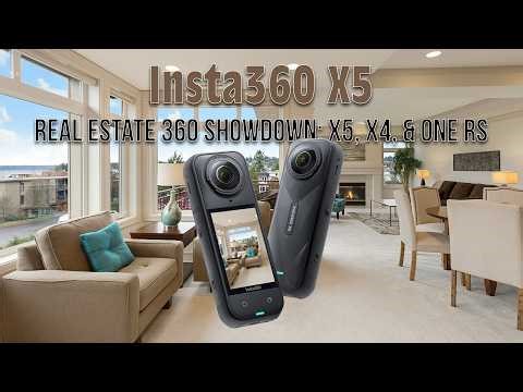Insta360 X5 vs X4 vs One RS – Best 360 Camera for Real Estate Tours?