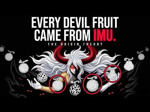 I Found Every Devil Fruit That Came From Imu. (The Origin Theory)