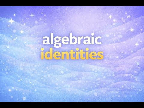 Algebraic identities with examples | Maths
