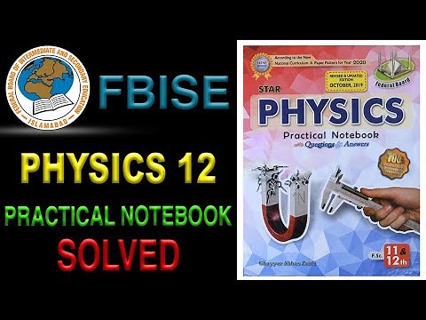 Physics Practical Notebook FSc. (SOLVED) FBISE