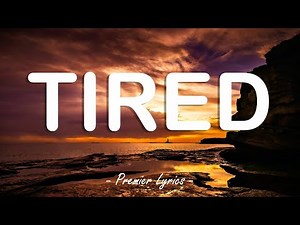 Tired - Alan Walker feat. Gavin James (Lyrics) 🎶