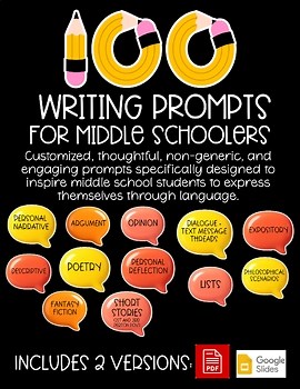 100 Customized and Engaging Writing Prompts for MIDDLE SCHOOL STUDENTS