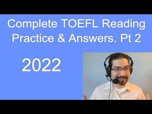 Complete TOEFL Reading Practice & Answers! Part 2 of 4.