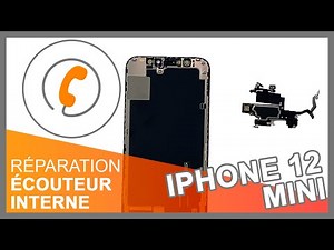 Réparation écouteur interne iPhone 12 Mini