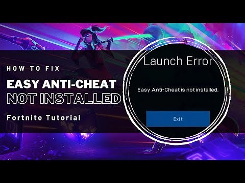 How To Fix Easy Anti-Cheat Not Installed for Fortnite (PC) - Tutorial
