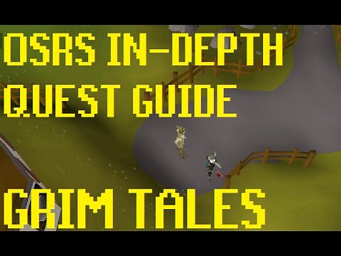[OSRS] [HD] Grim Tales In-Depth Quest Guide