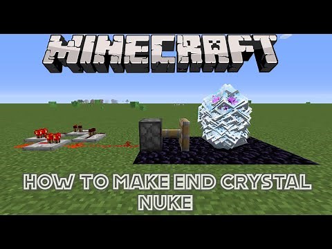 How to make an End crystal nuke in Minecraft