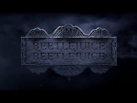 Beetlejuice Beetlejuice (2024) | Opening Credits