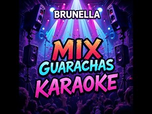 KARAOKE | Mix Guarachas 2 - Brunella Torpoco