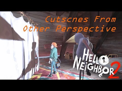 Hello Neighbor 2 BETA | Cutscenes In Third Person