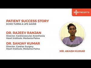 Patient Success Story: ECMO Turns a Life Saver | Dr. Rajeev Ranjan & Dr Sanjay Kumar | Medanta Patna