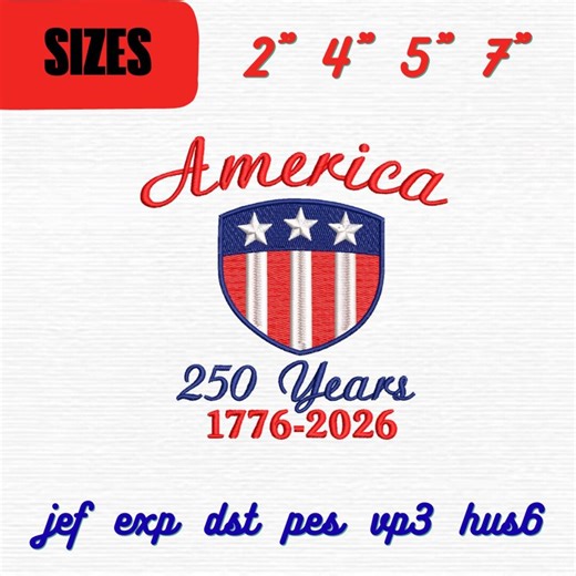 USA 250th Anniversary Embroidery Design, Patriotic Machine File, America 1776–2026 Digital Download, 4th of July Embroidery - Etsy