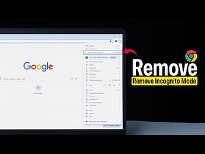 How To Remove Incognito Mode In Google Chrome?