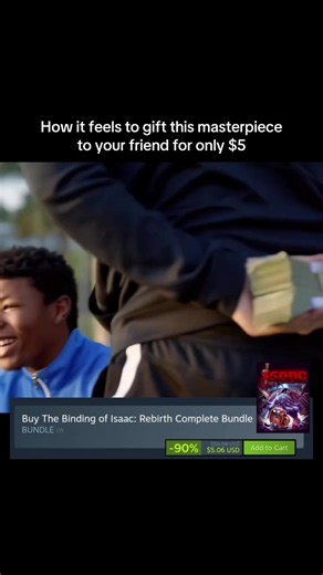Please go ger the binding of Isaac bundle #thebindingofisaac #meme #gaming #tboi