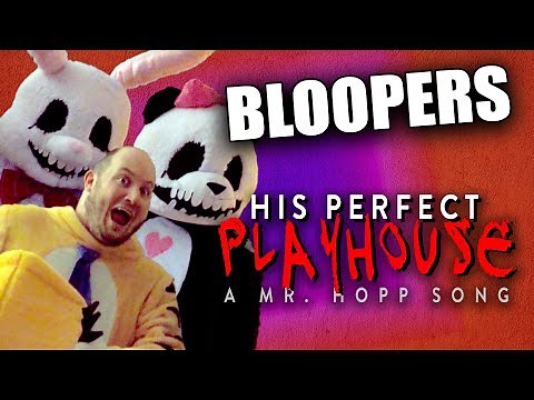 BLOOPERS from His Perfect Playhouse: A Mr. Hopp Song