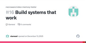 Build systems that work · necroware video-memory-tester · Discussion #16