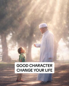 Good Character Changes Your Life — Ustaz Wadi Annuar