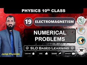 Numerical Problems | Chapter 19 Electromagnetism | 10th Physics NBF | New Book | FBISE