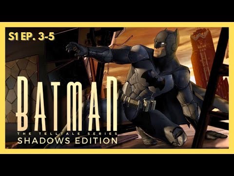 Batman Telltale – Every Choice Changes the Story - GAMEPLAY S1 EP 3-5