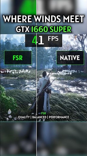 Where Winds Meet - GTX 1660 Super FSR vs Native #gaming #gtx1660super