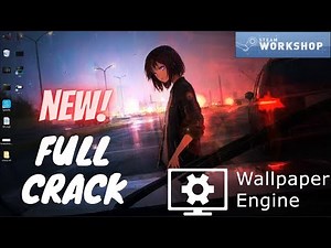 🔥WALLPAPER ENGINE CRACK FREE | LICENSE, STEAM WORKSHOP |Updated🔥
