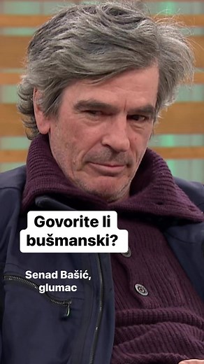 787K views · 4.2K reactions | U najavi filma Bosanski lonac goumac Senad Bašić progovorio je bušmanskim jezikom…  | Dobro jutro, Hrvatska | Facebook