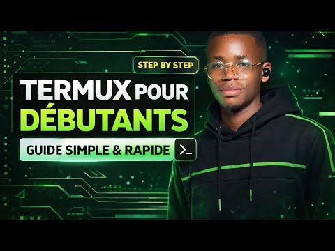 TERMUX POUR DÉBUTANTS : GUIDE SIMPLE ET COMPLET SUR ANDROID