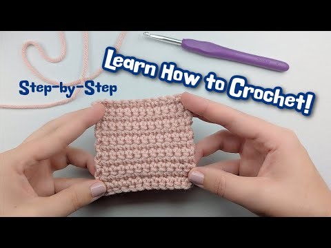Learn How to Crochet for Beginners | Step-by-Step Tutorial